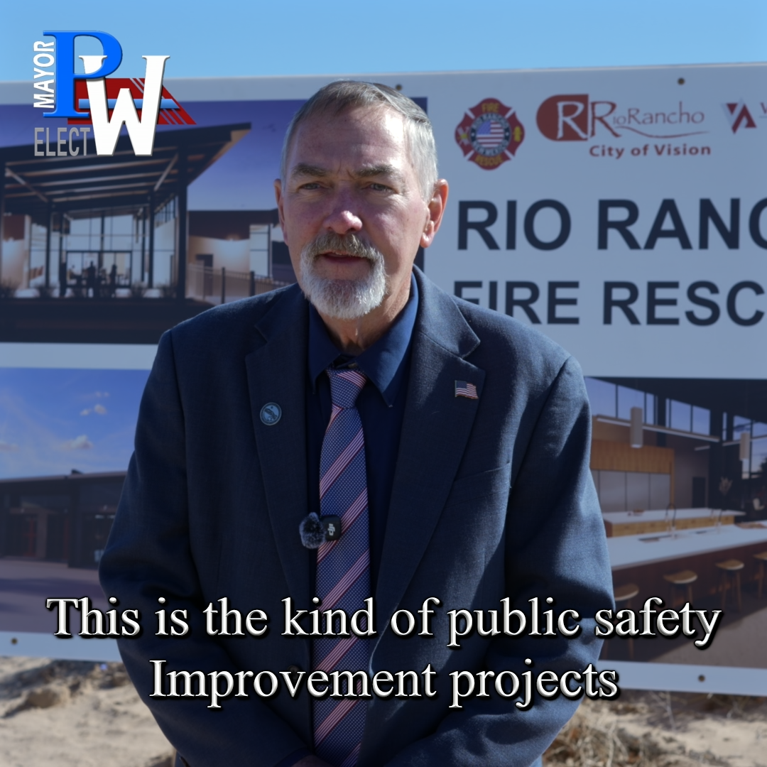 Paul Wymer for Rio Rancho Mayor – Future site of Fire Station 8