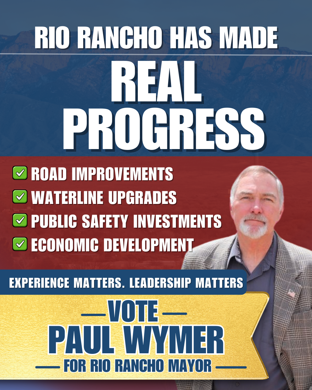 Paul Wymer for Rio Rancho Mayor – We’ve made real progress